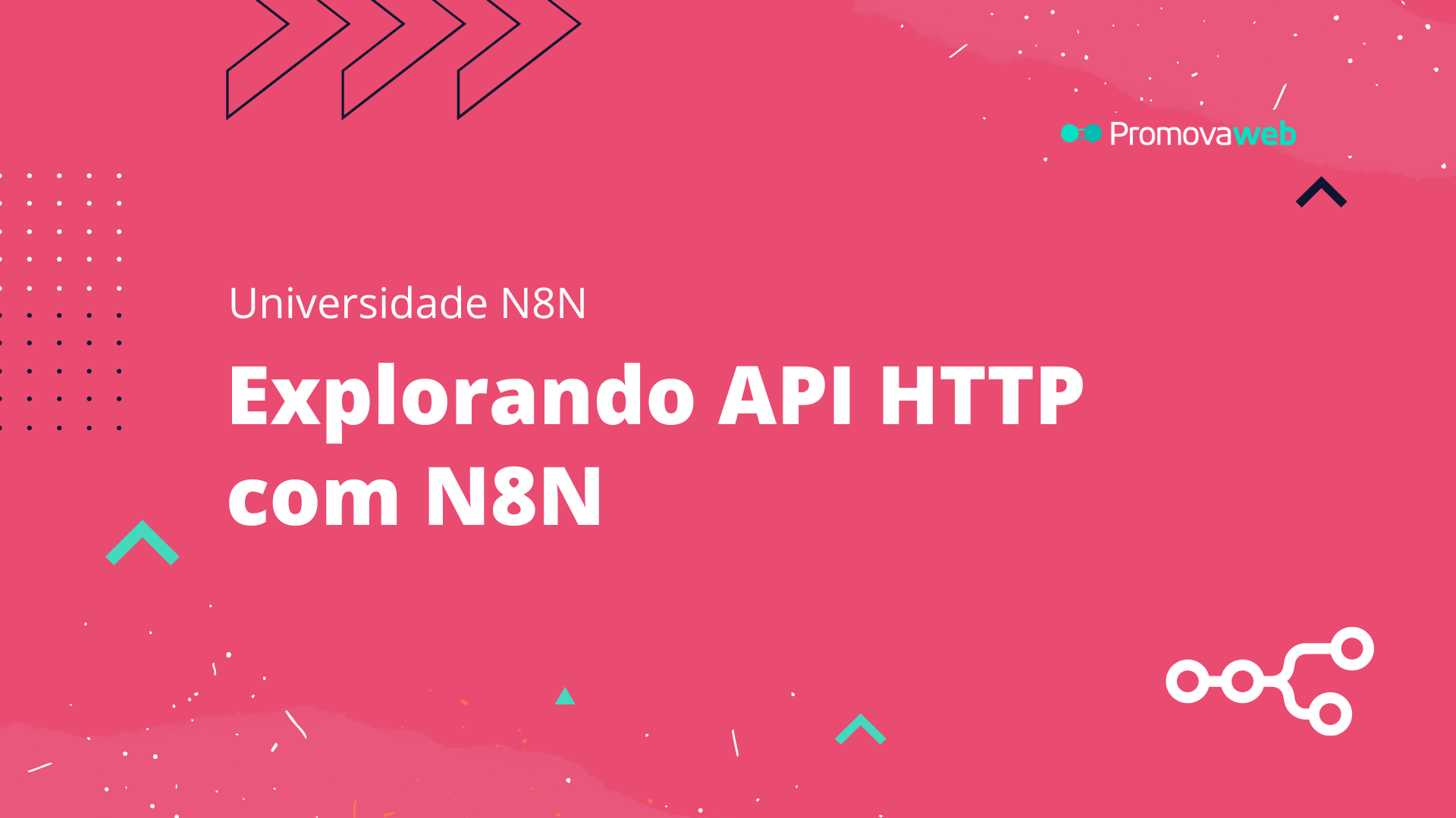 Explorando API HTTP com N8N
