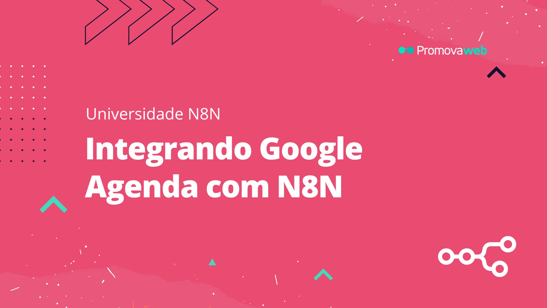 Integrando Google Agenda com N8N