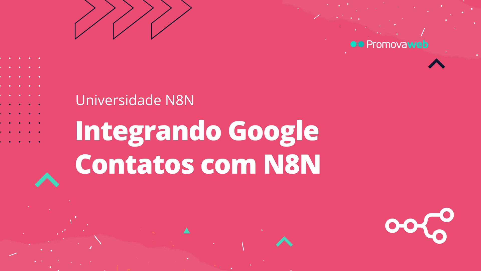 Integrando Google Contatos com N8N