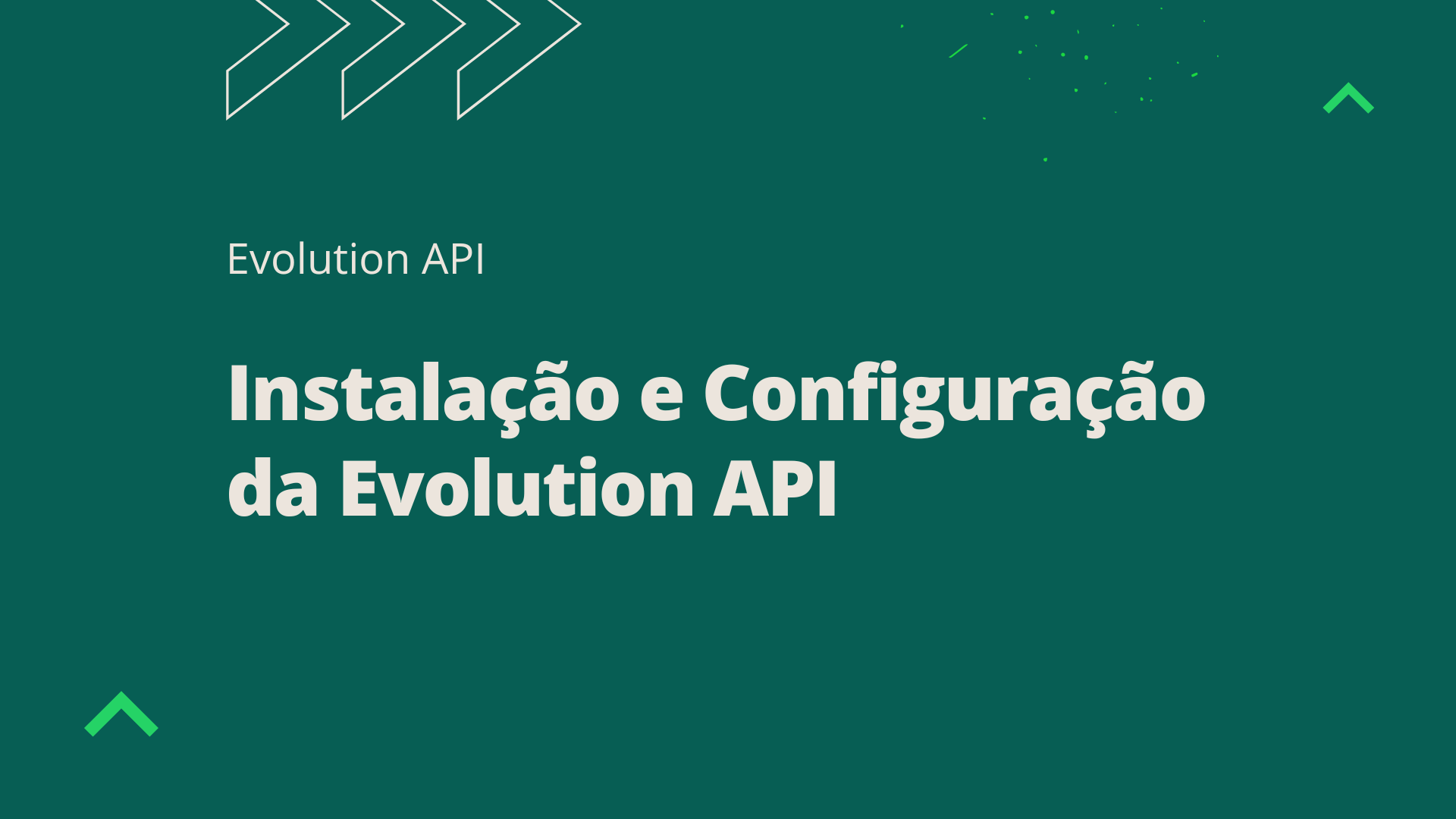 Instalação e Configuração da Evolution API