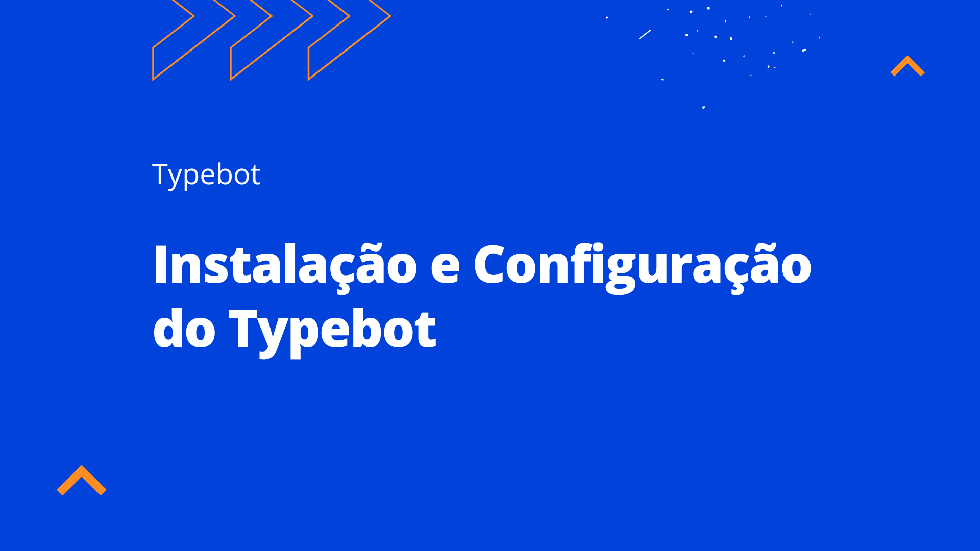 Instalação e Configuração do Typebot