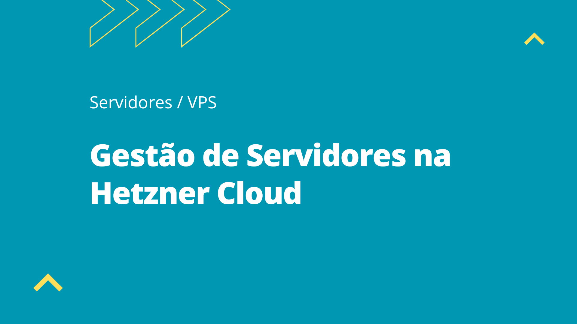 Gestão de Servidores VPS na Hetzner Cloud