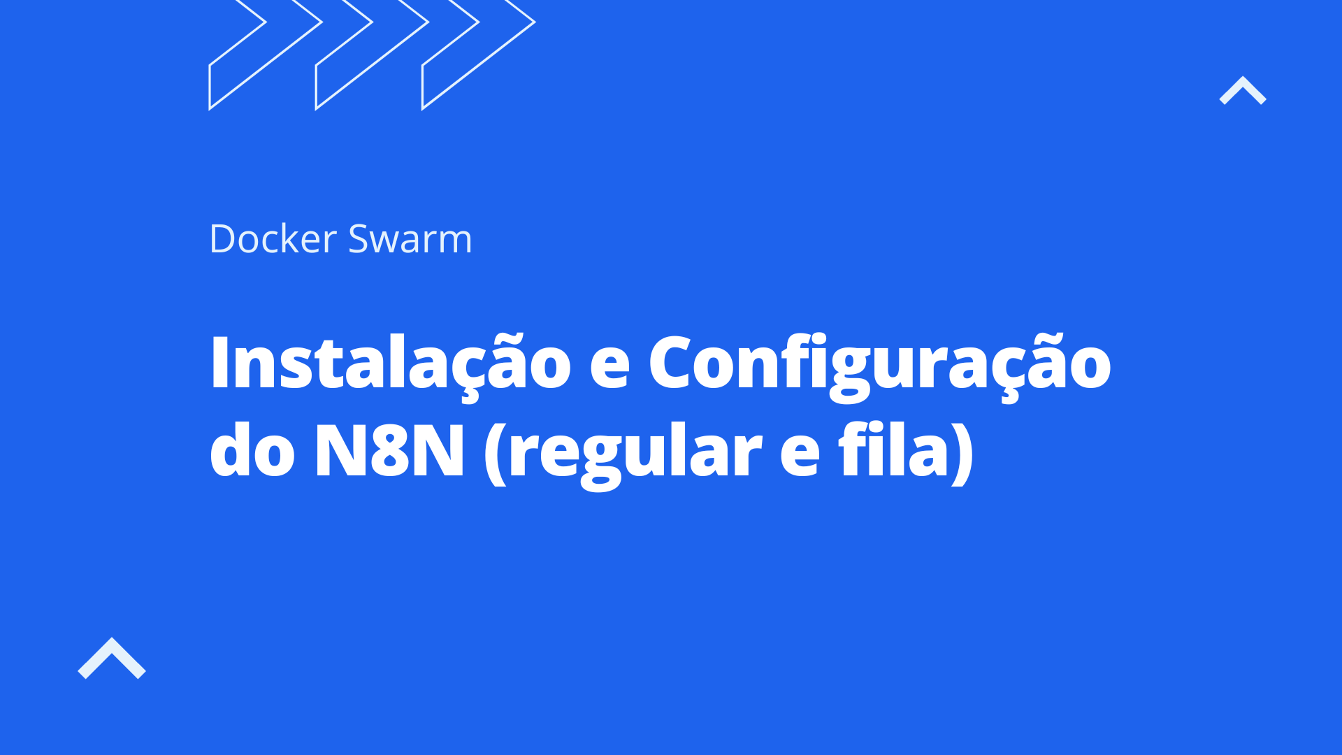 Instalação e Configuração do N8N (regular e fila)