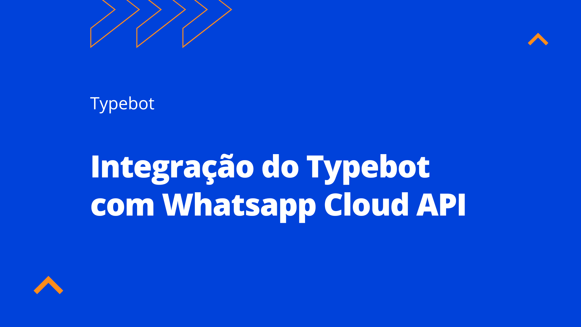 Integração do Typebot com Whatsapp Cloud API