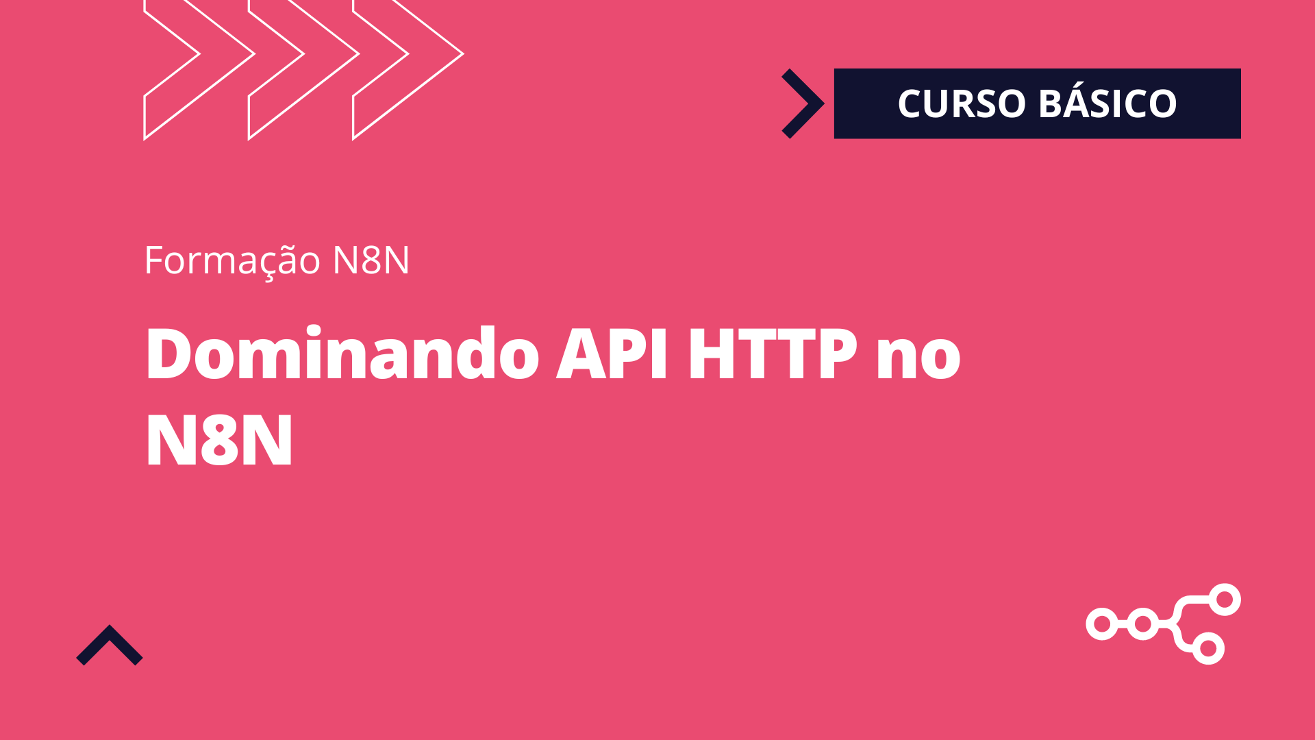  Dominando API HTTP no N8N