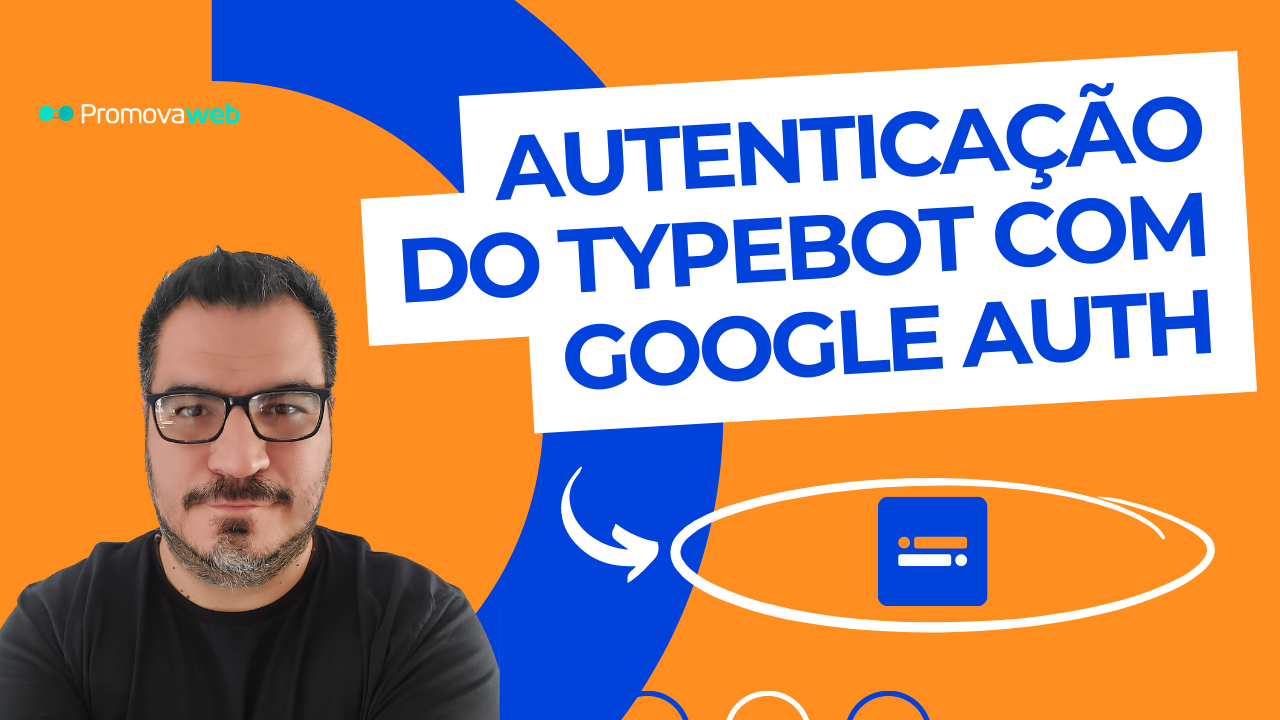 Conheça o Typebot. Editor Visual de Chatbot OpenSource - Promovaweb